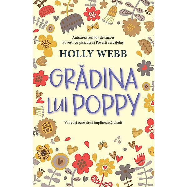 Gradina Lui Poppy / Fictiune Pentru Copii. Contemporan, Holly Webb