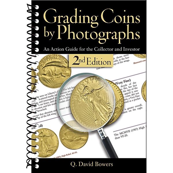 Grading Coins by Photographs, Q. David Bowers