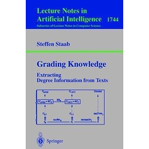 Grading Knowledge / Lecture Notes in Computer Science Bd.1744, Steffen Staab