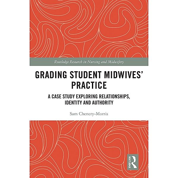 Grading Student Midwives' Practice, Sam Chenery-Morris