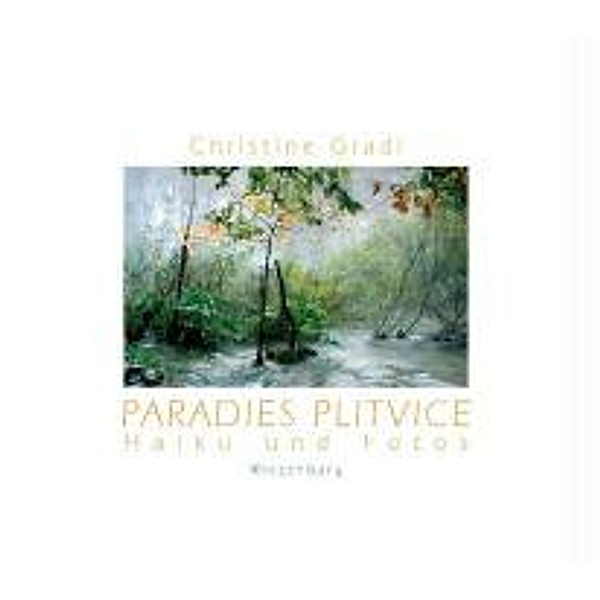 Gradl, C: Paradies Plitvice, Christine Gradl