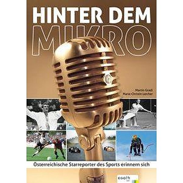 Gradl, M: Hinter dem Mikro, Martin Gradl, Marie Lercher