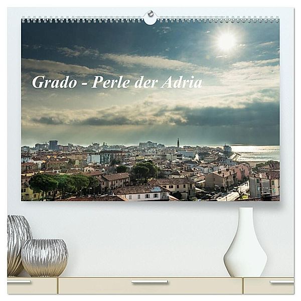 Grado - Perle der Adria (hochwertiger Premium Wandkalender 2024 DIN A2 quer), Kunstdruck in Hochglanz, hannes cmarits