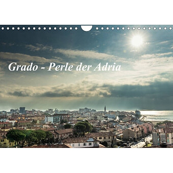 Grado - Perle der Adria (Wandkalender 2022 DIN A4 quer), Hannes Cmarits