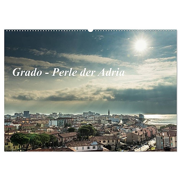 Grado - Perle der Adria (Wandkalender 2024 DIN A2 quer), CALVENDO Monatskalender, hannes cmarits