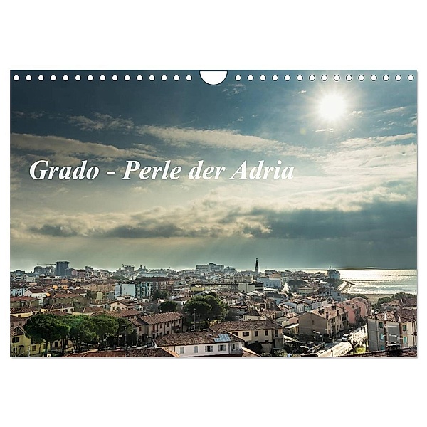 Grado - Perle der Adria (Wandkalender 2024 DIN A4 quer), CALVENDO Monatskalender, hannes cmarits