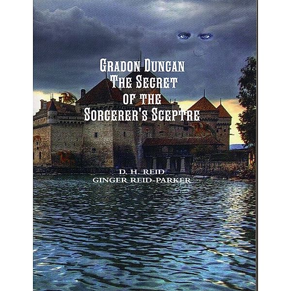 Gradon Duncan - The Secret of the Sorcerer's Sceptre, Ginger Reid-Parker, D.H. REID