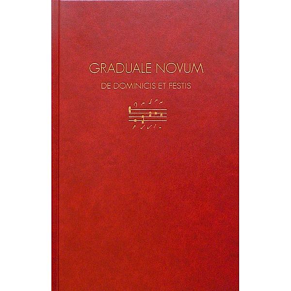 Graduale Novum - Editio Magis Critica Iuxta SC 117