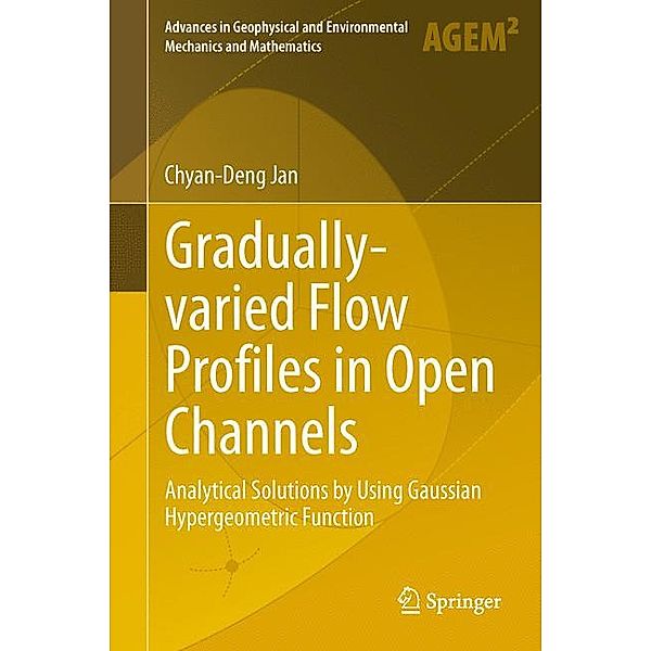 Gradually-varied Flow Profiles in Open Channels, Chyan-Deng Jan