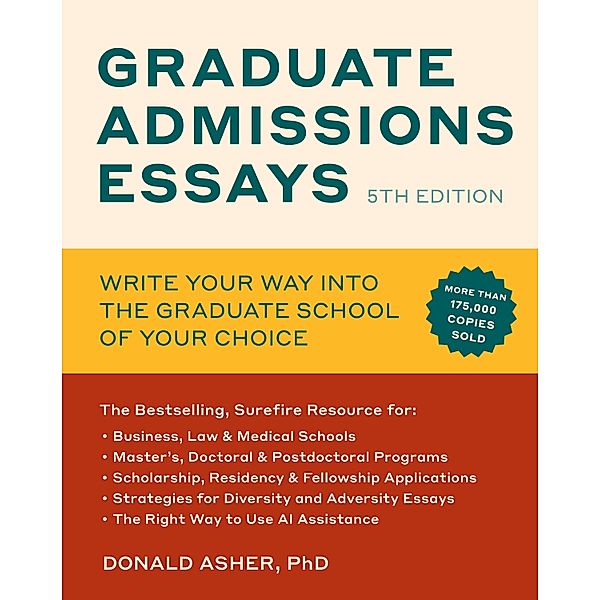Graduate Admissions Essays, Fifth Edition, Donald Asher