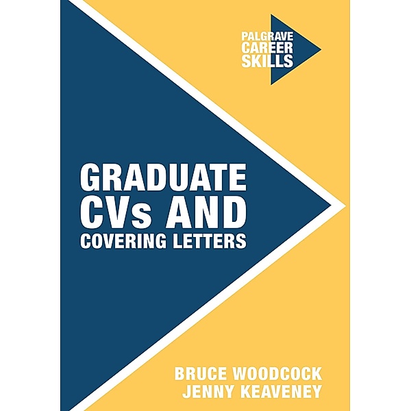 Graduate CVs and Covering Letters, Jenny Keaveney, Bruce Woodcock