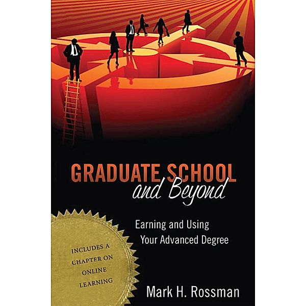 Graduate School and Beyond, Mark H. Rossman