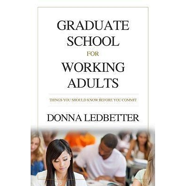 Graduate School for Working Adults / Advanced Editorial, Donna Ledbetter