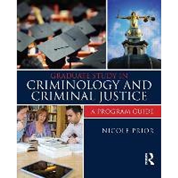 Graduate Study in Criminology and Criminal Justice, Nicole Prior
