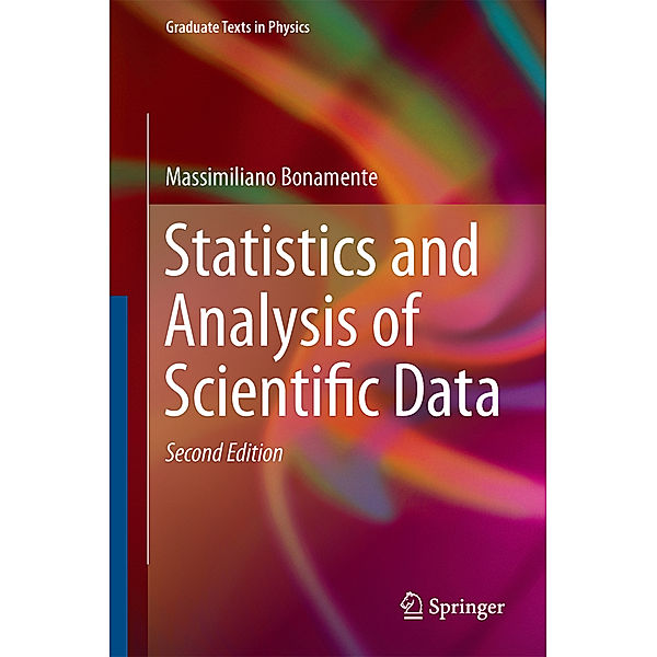 Graduate Texts in Physics / Statistics and Analysis of Scientific Data, Massimiliano Bonamente