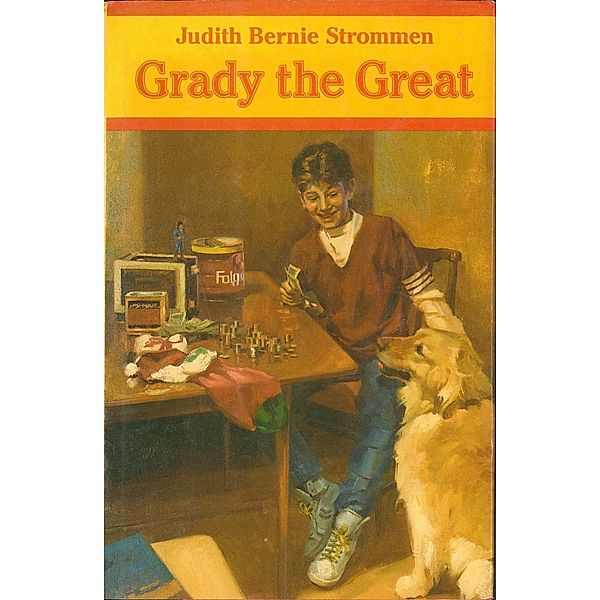 Grady the Great, Judith Bernie Strommen