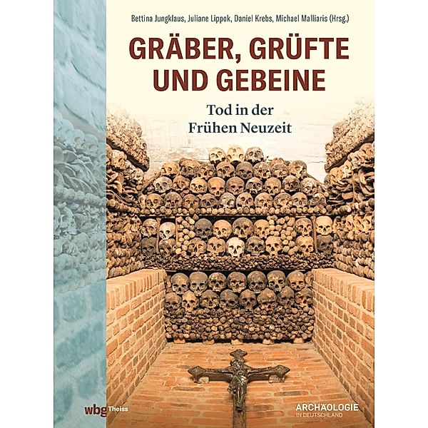 Gräber, Grüfte und Gebeine