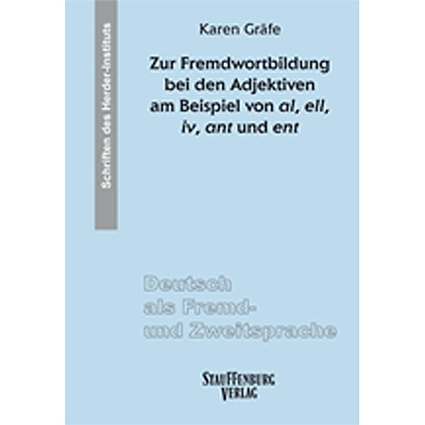 Gräfe, K: Zur Fremdwortbildung bei den Adjektiven, Karen Gräfe