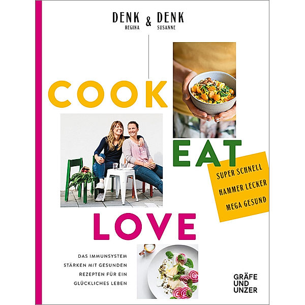 Gräfe und Unzer Einzeltitel / Cook Eat Love, Susanne Denk, Regina Denk