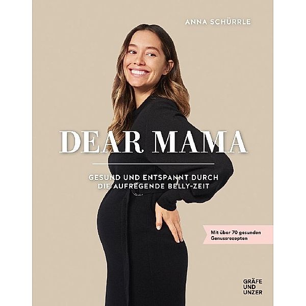 Gräfe und Unzer Einzeltitel / Dear Mama, Anna Schürrle