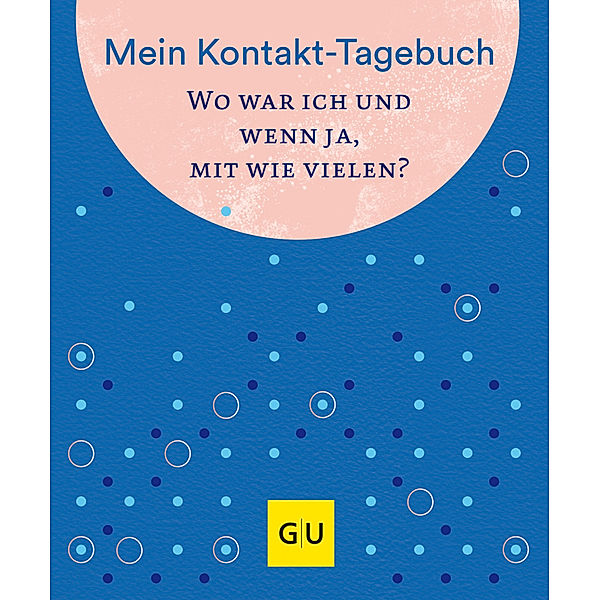 Gräfe und Unzer Einzeltitel / Mein Kontakt-Tagebuch. Wo war ich und wenn ja, mit wie vielen?