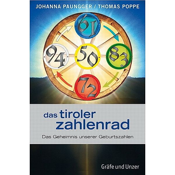 Gräfe und Unzer Einzeltitel / Tiroler Zahlenrad, Das, Johanna Paungger, Thomas Poppe