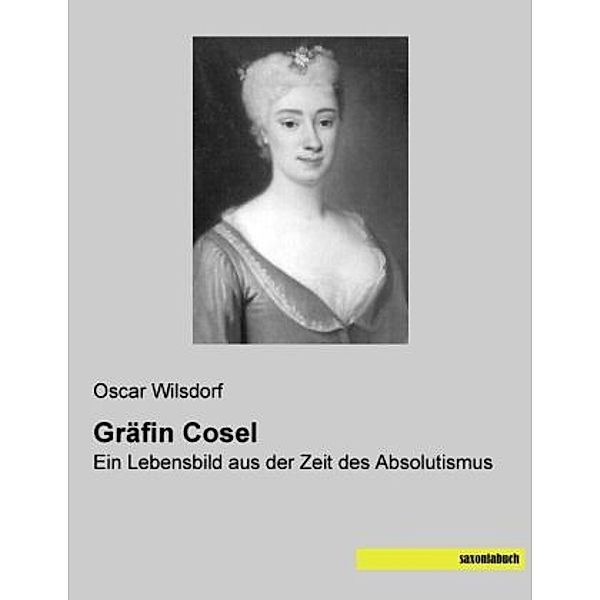 Gräfin Cosel, Oscar Wilsdorf