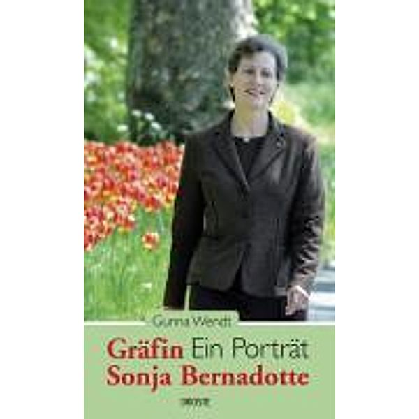 Gräfin Sonja Bernadotte, Gunna Wendt