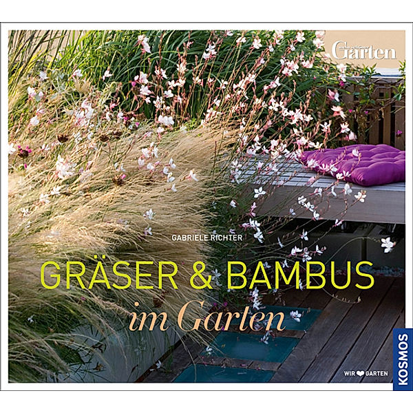 Gräser & Bambus im Garten, Gabriele Richter