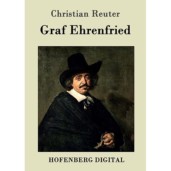 Graf Ehrenfried, Christian Reuter