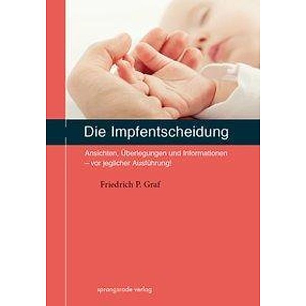 Graf, F: Impfentscheidung, Friedrich P. Graf