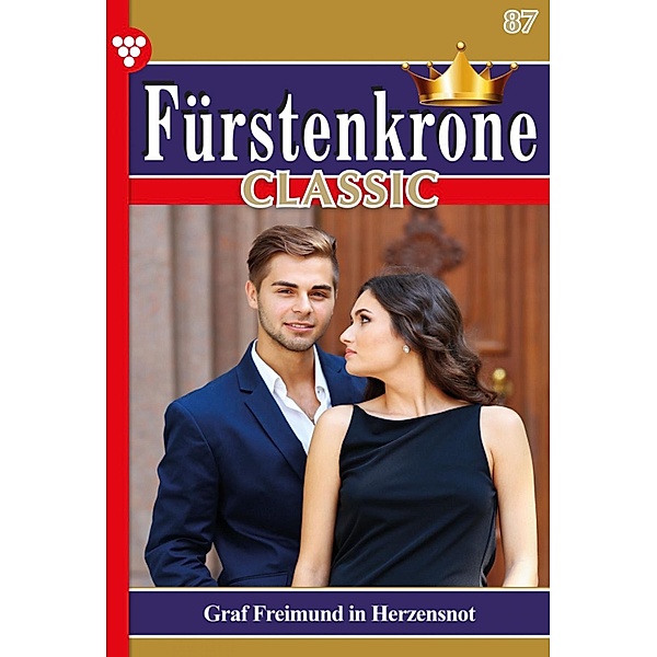 Graf Freimund in Herzensnot / Fürstenkrone Classic Bd.87, Marisa Frank