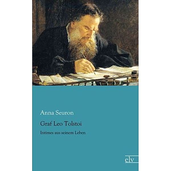 Graf Leo Tolstoi, Anna Seuron