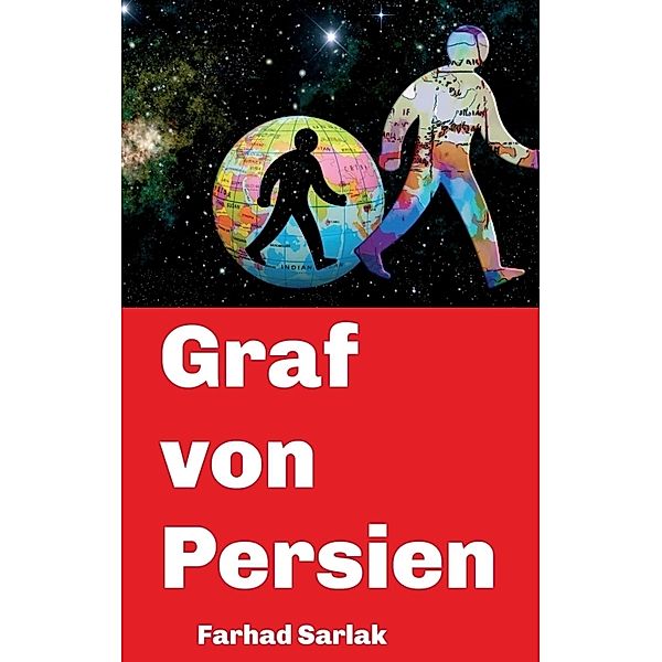 Graf von Persien, Farhad Sarlak