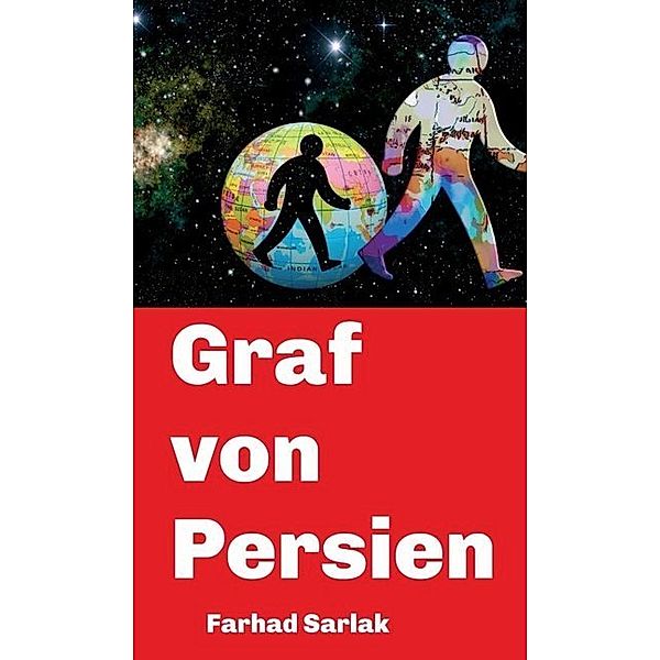 Graf von Persien, Farhad Sarlak