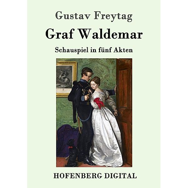 Graf Waldemar, Gustav Freytag