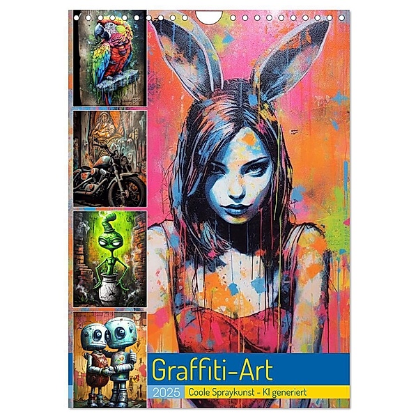 Graffiti Art (Wandkalender 2025 DIN A4 hoch), CALVENDO Monatskalender, Calvendo, Cathrin Illgen
