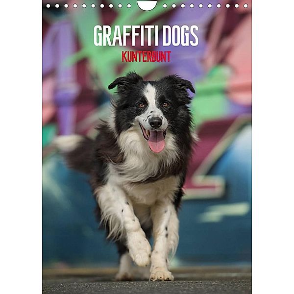 Graffiti Dogs Kunterbunt (Wandkalender 2023 DIN A4 hoch), Judith Dzierzawa - DoraZett