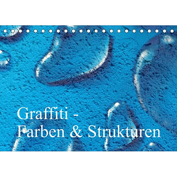 Graffiti - Farben & Strukturen (Tischkalender 2022 DIN A5 quer), Pocketkai