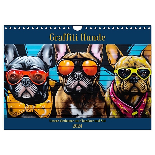 Graffiti Hunde (Wandkalender 2024 DIN A4 quer), CALVENDO Monatskalender, Calvendo, Daniela Tapper