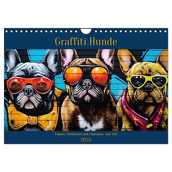 Graffiti Hunde (Wandkalender 2025 DIN A4 quer), CALVENDO Monatskalender, Calvendo, Daniela Tapper