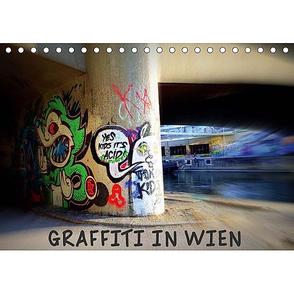Graffiti in Wien (Tischkalender 2020 DIN A5 quer), Werk2 Peter & Alessandra Seitz