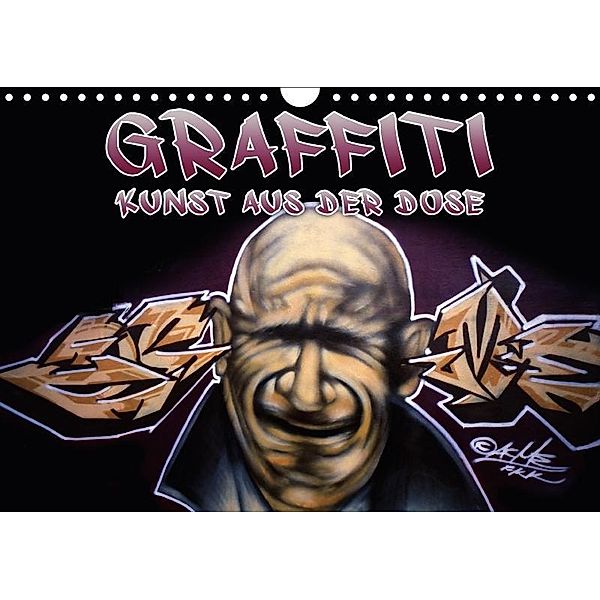 Graffiti - Kunst aus der Dose II (Wandkalender 2017 DIN A4 quer), ACME, k.A. ACME