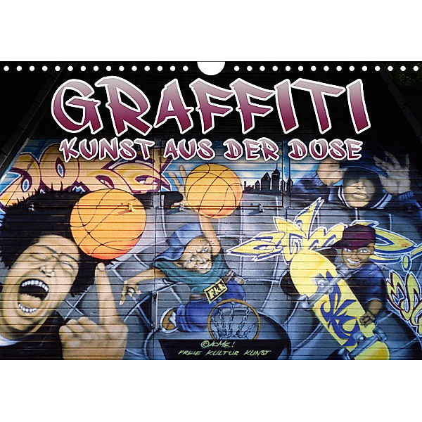 Graffiti - Kunst aus der Dose III (Wandkalender 2019 DIN A4 quer), ACME