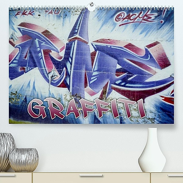 Graffiti - Kunst aus der Dose (Premium, hochwertiger DIN A2 Wandkalender 2023, Kunstdruck in Hochglanz), ACME