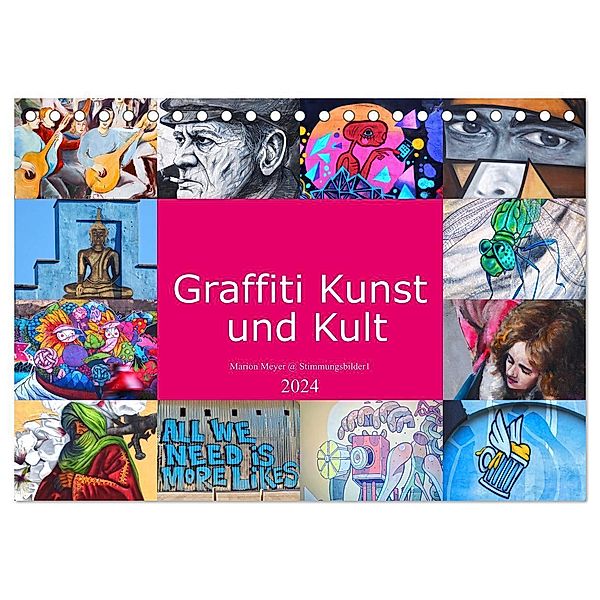 Graffiti Kunst und Kult (Tischkalender 2024 DIN A5 quer), CALVENDO Monatskalender, Marion Meyer @ Stimmungsbilder1