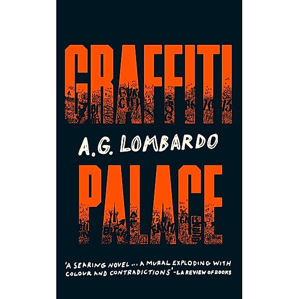 Graffiti Palace, A. G. Lombardo