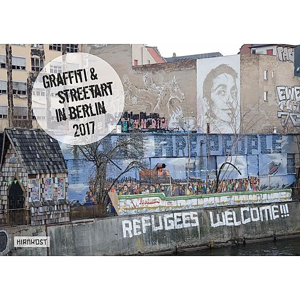 Graffiti & Streetart in Berlin 2017, Anna Striebe