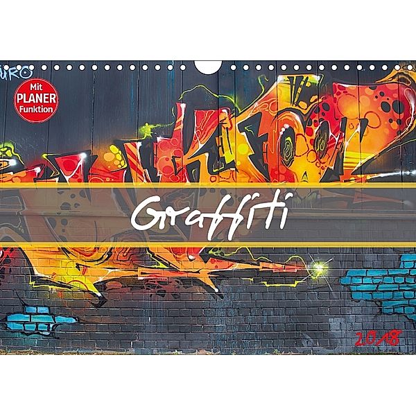 Graffiti (Wandkalender 2018 DIN A4 quer) Dieser erfolgreiche Kalender wurde dieses Jahr mit gleichen Bildern und aktuali, Dirk Meutzner