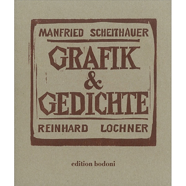 Grafik & Gedichte, m. 1 Beilage, m. 1 Buch, Manfried Scheithauer